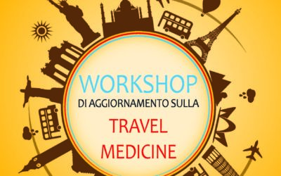 WORKSHOP di aggiornamento sulla Travel Medicine