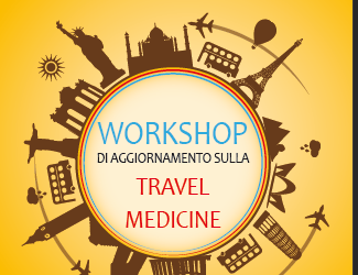Workshop di aggiornamento Travel Medicine